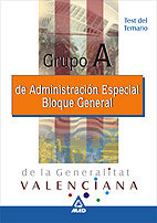 Grupo a de administracion especial de la generalitat valenciana. Bloque general. Test del temario, de EDITORIAL MAD | portada