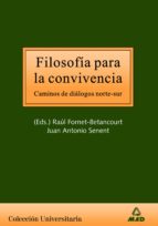 Filosofía de la convivencia. Caminos de dialogos norte-sur, de Varios autores | portada del libro