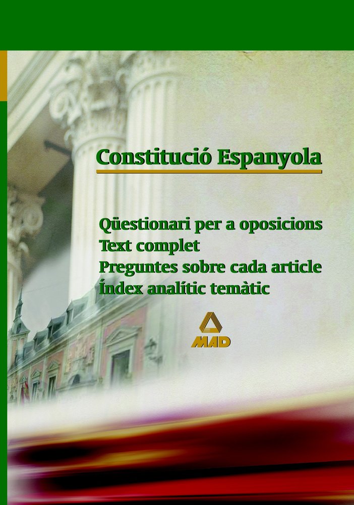Constitucio espanyola. Questionari per a oposicions, de Editorial Mad#Rodriguez Rivera | portada del libro