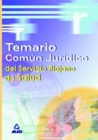 TEMARIO COMUN JURIDICO SERV.RIOJANO SALUD, de Varios autores | portada del libro
