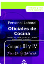 Oficial de cocina (1ª y 2ª) personal laboral de la xunta de galicia grupos iii y iv. Temario y test, de Varios autores | port
