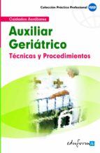 Técnicas y procedimientos del auxiliar geriátrico, de Varios autores | portada del libro