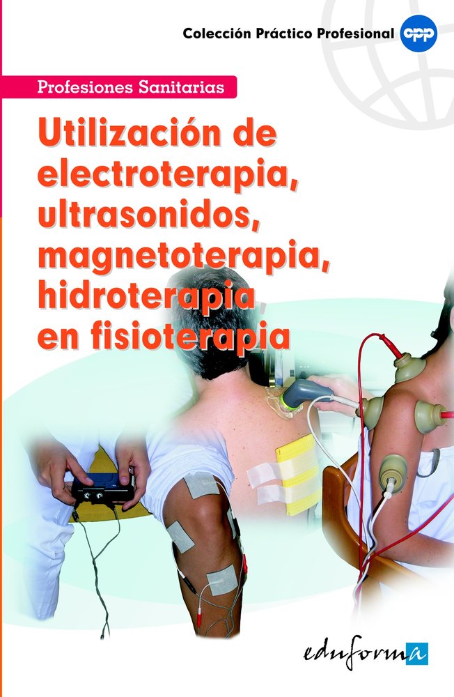 UTILIZACION ELECTROTERAPIA Y ULTRASONIDOS EN FISIOTERAPIA, de AA.VV. | portada del libro