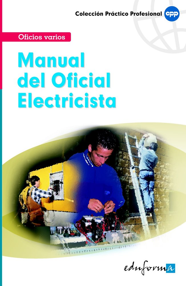 Manual básico del oficial electricista, de RAMIREZ FERNANDEZ, MIGUEL BALDOMERO | portada del libro