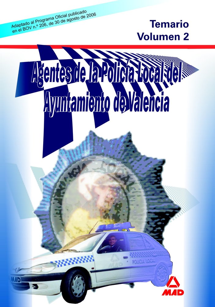 AGENTES DE LA POLICIA LOCAL DEL AYUNTAMIENTO DE VALENCIA. TEMARIO. VOLUMEN 2, de CHUST CALERO, RAFAEL | portada del libro