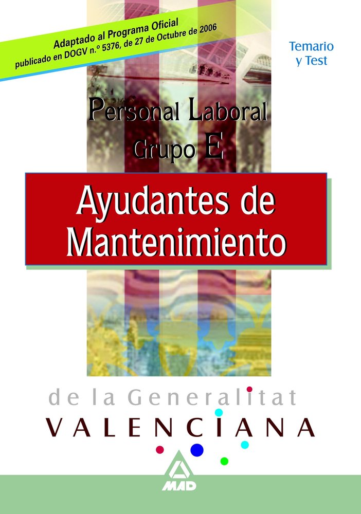 PERSONAL LABORAL DE LA GENERALITAT VALENCIANA. AYUDANTES DE MANTENIMIENTO.TEMARI, de VV.AA. | portada del libro