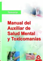 Manual de los auxiliares de salud mental y toxicomanias. Temario, de Varios autores | portada del libro