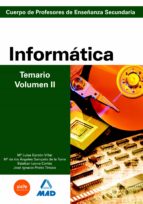 Cuerpo de profesores de enseñanza secundaria. Informática. Temario. Volumen ii, de Varios autores | portada del libro