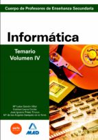 Cuerpo de profesores de enseñanza secundaria. Informática. Temario. Volumen iv, de Varios autores | portada del libro