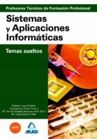 Cuerpo de profesores técnicos de formación profesional. Sistemas y aplicaciones informáticas. Temari, de Varios autores | por