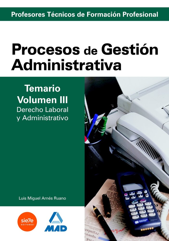 TEMARIO PROCESOS GESTION ADMINISTRATIVA VOL 3, de ARNES RUANO LUIS MIGUEL | portada del libro