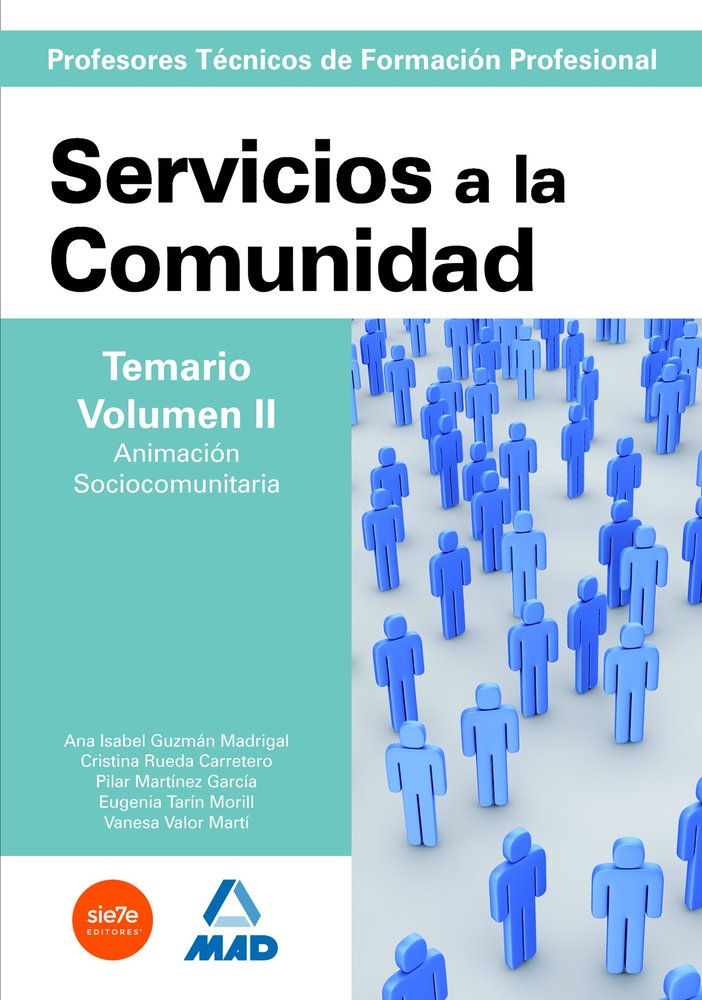 Cuerpo de profesorestécnicos de formación profesional. Servicios a la comunidad. Temario. Volumen ii, de Formacion Ivep, S.l.