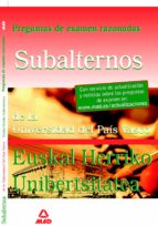 Subalternos de la universidad del país vasco-euskal herriko unibertsitatea. Preguntas de examen razo, de Varios autores | por