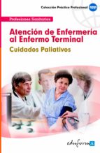 Atención de enfermer¡a al enfermo terminal, cuidados paliativos, de Varios autores | portada del libro