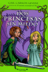 DOS PRINCESAS SIN MIEDO ED, de CARSON LEVINE | portada del libro