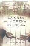 CASA DE LA BUENA ESTRELLA,LA, de ACKERMAN | portada del libro