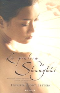 PINTORA DE SHANGHAI,LA, de CODY EPSTEIN | portada del libro