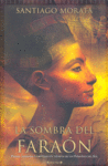 SOMBRA DEL FARAON,LA, de MORATA | portada del libro