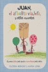 JUAN EL ARBOLITO VIAJERO Y OTROS CUENTOS, de MENDEZ, GLORIA | portada del libro