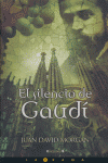 SILENCIO DE GAUDI,EL, de MORGAN | portada del libro