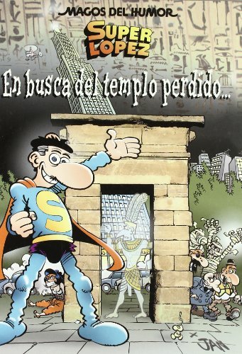Superlópez. En busca del Templo Perdido... (Magos del Humor 120), de Jan, | portada del libro