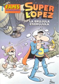 BRUJULA ESDRUJULA FANS SUPERLOPEZ 52, de JAN | portada del libro