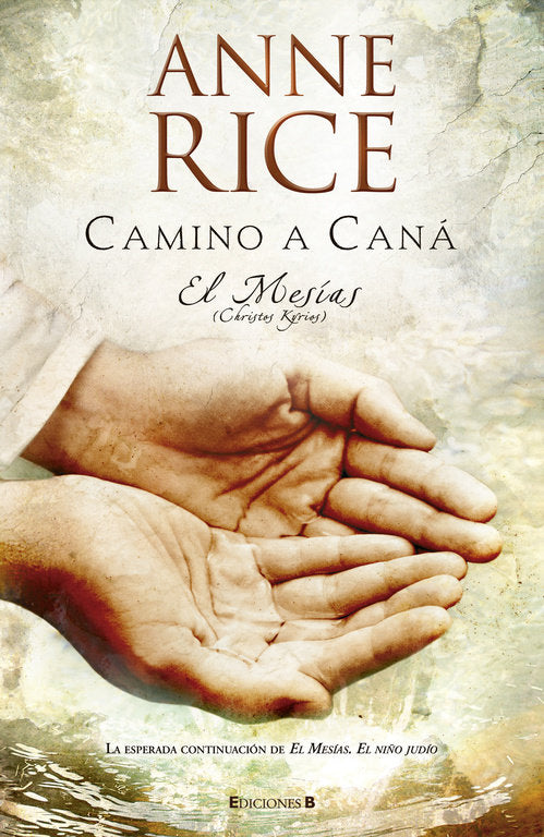 Camino a Caná (El Mesías 2), de Rice, Anne | portada del libro