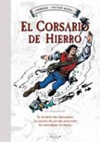 El secreto del pergamino | La pagoda de los mil suplicios | El prisionero de Argel (El Corsario de Hierro [Histórico]  3, de 