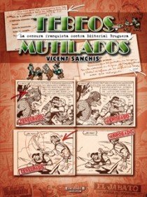 Tebeos mutilados, de Sanchis, Vicent | portada del libro