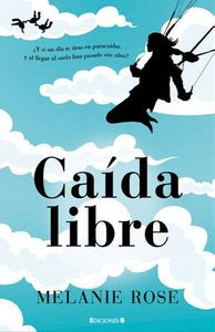 CAIDA LIBRE, de ROSE | portada del libro