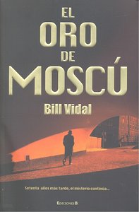 ORO DE MOSCU,EL, de VIDAL | portada del libro