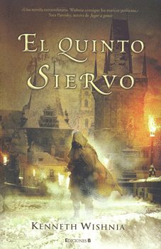 QUINTO SIERVO, EL, de WISHNIA | portada del libro