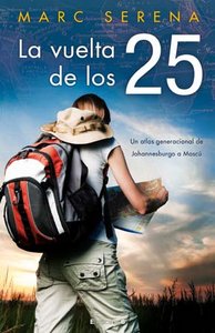 VUELTA DE LOS 25,LA, de SERENA | portada del libro