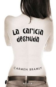 CARICIA DESNUDA,LA, de BRAMLY | portada del libro