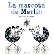 MASCOTA DE MERLIN,LA, de ALCAZAR | portada del libro