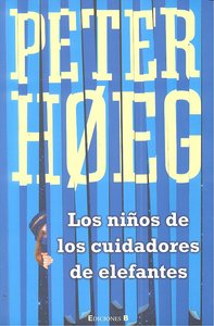 LOS NIÑOS DE LOS CUIDADORES DE ELEFANTES, de HOEG | portada del libro