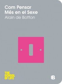 COM PENSAR MéS EN EL SEXE, de BOTTON | portada del libro