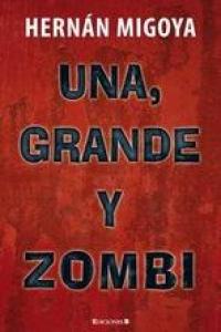 UNA GRANDE Y ZOMBI, de MIGOYA | portada del libro