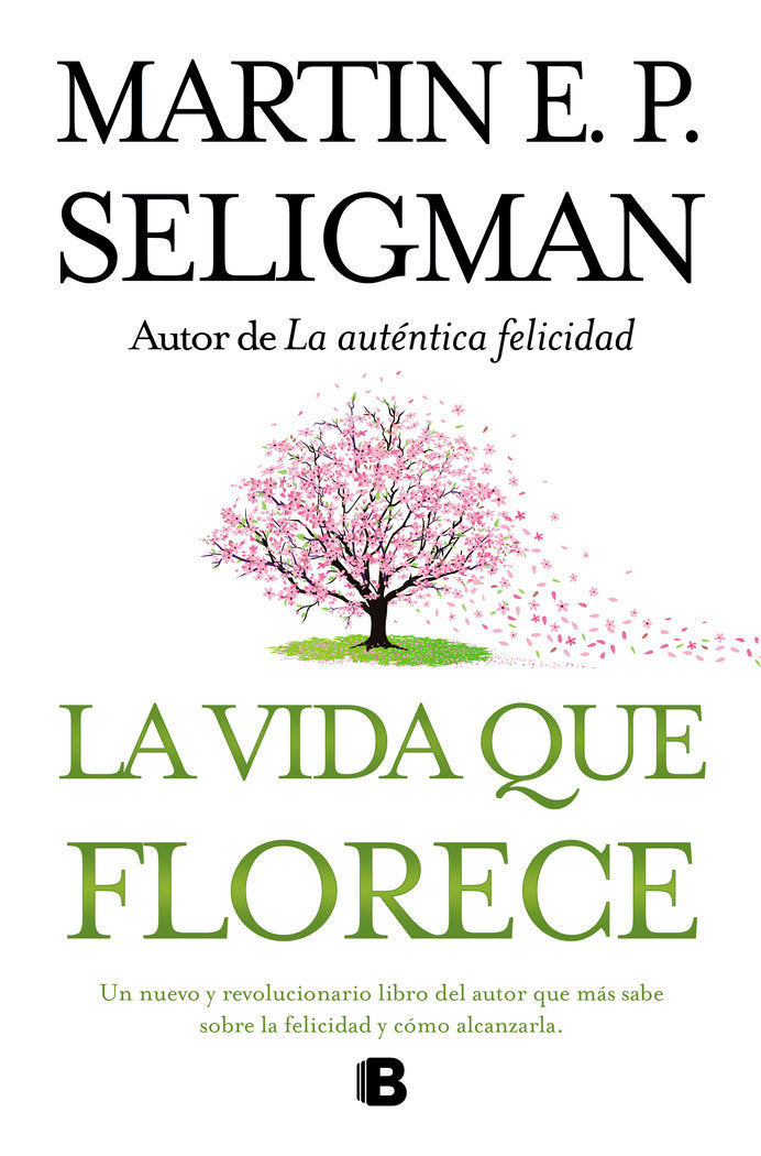 La vida que florece, de Seligman, Martin E. P. | portada del libro