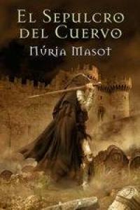 EL SEPULCRO DEL CUERVO, de MASOT VILARDELL | portada del libro
