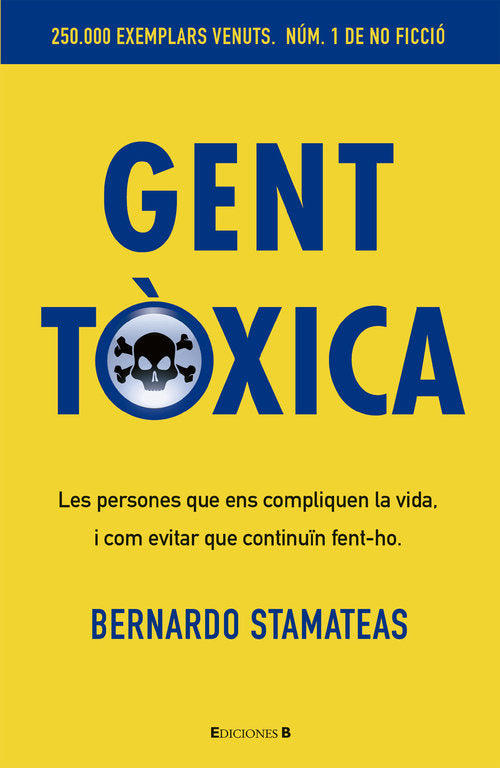 Gent tòxica, de Stamateas, Bernardo | portada del libro