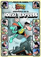 Superlópez. Asesinato en el Toral Expres (Magos del Humor  150), de Jan | portada del libro