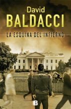 La esquina del infierno (Serie Camel Club  5), de David Baldacci | portada del libro