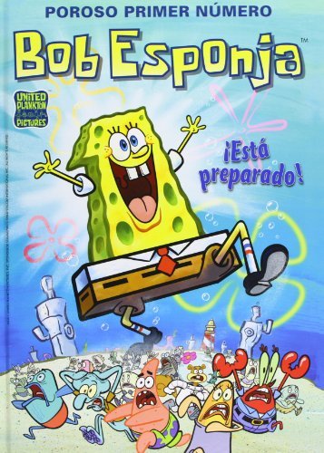 Poroso primer número. ¡Está preparado! (Bob Esponja. Cómics 1), de United Plankton Pictures Inc. | portada del libro