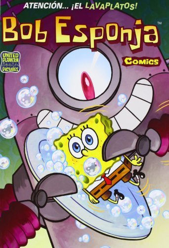 Atención... ¡El lavaplatos! (Bob Esponja. Cómics 4), de United Plankton Pictures Inc. | portada del libro
