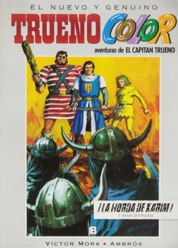 ¡La horda de Karim! Y otras aventuras de El Capitán Trueno (Trueno Color 9), de Mora, Víctor | portada del libro