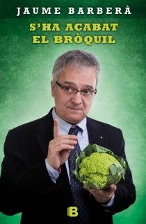 S'HA ACABAT EL BRòQUIL, de BARBERà | portada del libro