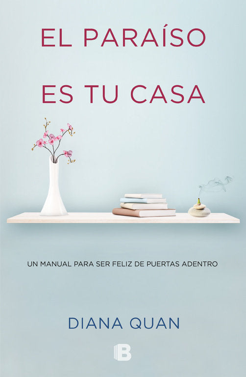 El paraíso es tu casa, de Quan, Diana | portada del libro