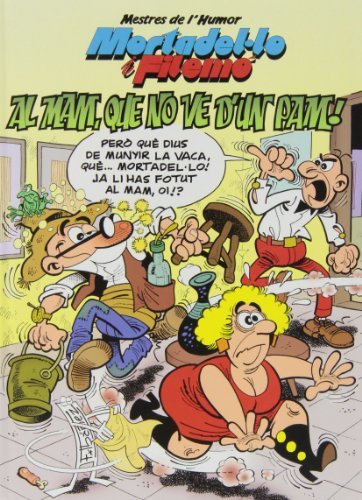 Mortadel·lo i Filemó. Al mam, que no ve d'un pam! (Mestres de l'Humor 35), de Ibáñez, Francisco | portada del libro
