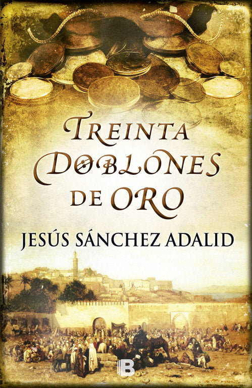 Treinta doblones de oro, de Sánchez Adalid | portada del libro